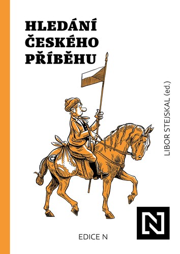 Hledání českého příběhu - Kolektív autorov