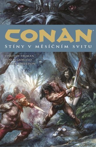 Conan 10: Stíny v měsíčním svitu - Howard Robert Erwin,Timothy Truman,Darick Robertson