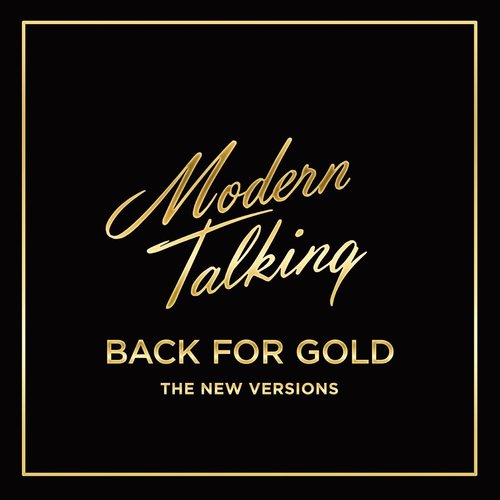 Modern Talking - Back For Gold (The New Versions) LP