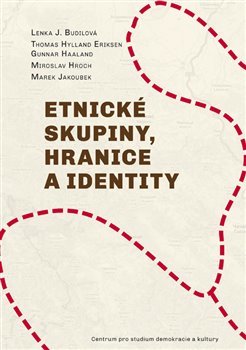 Etnické skupiny, hranice a identity - Kolektív autorov