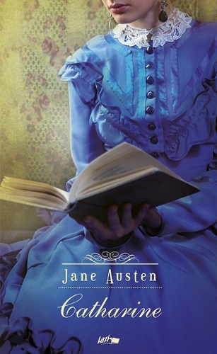 Catharine - Jane Austen,Gerda Barcza