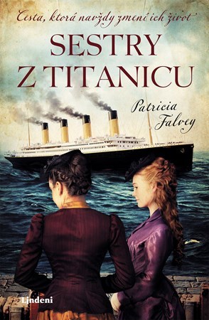 Sestry z Titaniku - Patricia Falvey
