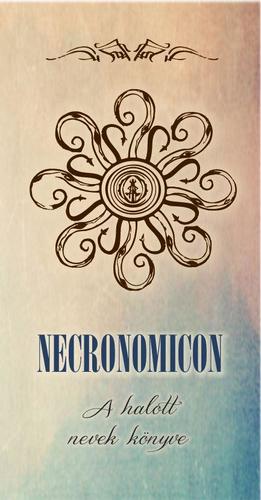 Necronomicon - A halott nevek könyve - Abdul Alhazred