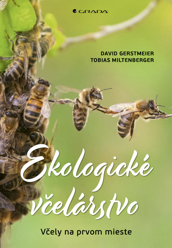 Ekologické včelárstvo - David Gerstmeier,Tobias Miltenberger