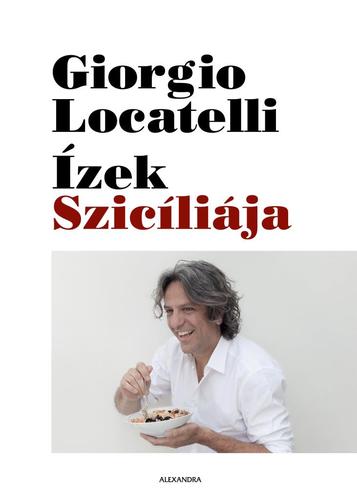 Ízek Szicíliája - Giorgio Locatelli