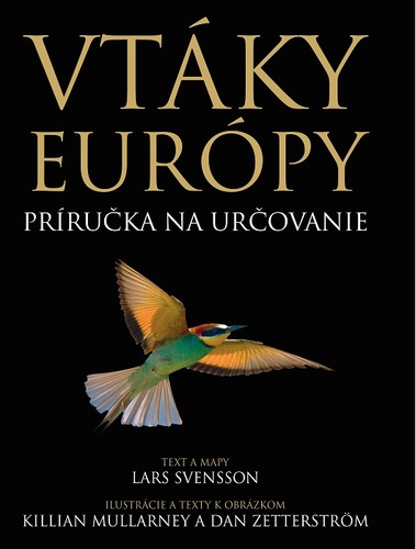 Vtáky Európy - Killian Mullarney,Dan Zetterström,Lars Svensson