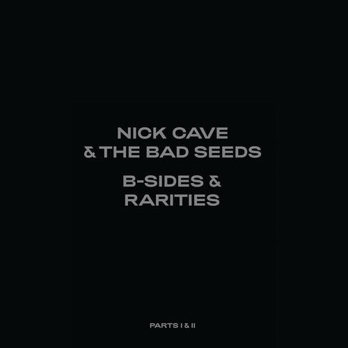 Cave Nick & The Bad Seeds - B-Sides & Rarities: Part I&II (Deluxe) 7LP