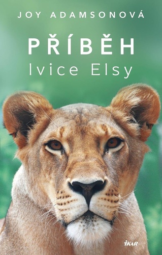 Příběh lvice Elsy, 11. vydání - Joy Adamsonová,Milena Perglerová