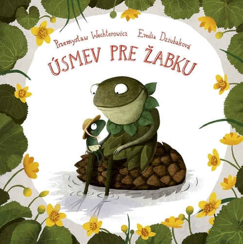 Úsmev pre žabku - Przemysław Wechterowicz,Ladislav Holiš