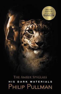 His Dark Materials 3: His Dark Materials: The Amber Spyglass - Philip Pullman