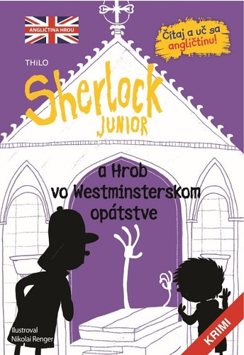 Sherlock Junior 3: a hrob vo Westminsterskom opátstve - Kolektív autorov