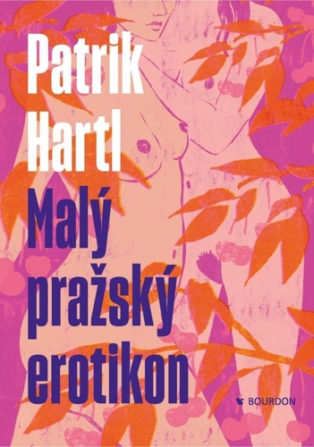 Malý pražský erotikon, 4. vydanie - Patrik Hartl