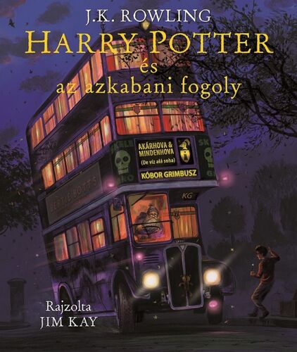 Harry Potter és az azkabani fogoly - Illusztrált kiadás - Joanne K. Rowling