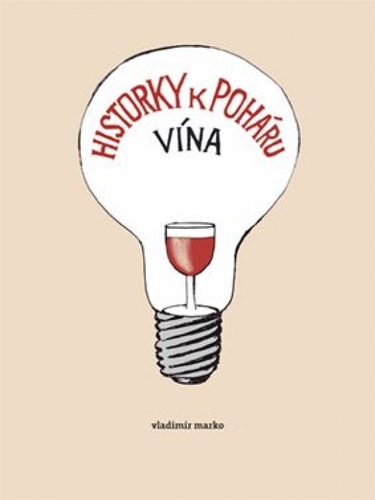 Historky k poháru vína - Vladimír Marko