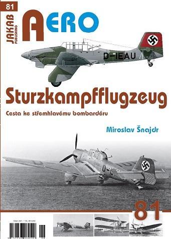 Sturzkampfflugzeug - Cesta ke střemhlavému bombardéru - Miroslav Šnajdr