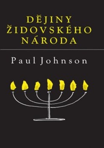 Dějiny židovského národa, 3. vydání - Paul Johnson