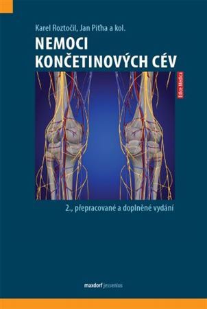 Nemoci končetinových cév (2. přepracované a doplněné vydání) - Karel Roztočil,Jan Piťha