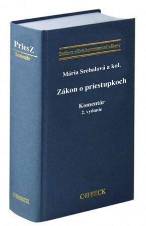 Zákon o priestupkoch. Komentár, 2. vydanie - Mária Srebalová,Kolektív autorov