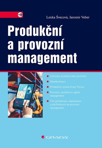 Produkční a provozní management - Lenka Švecová,Jaromír Veber