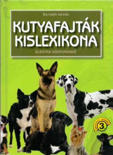 Kutyafajták kislexikona - István Bernáth
