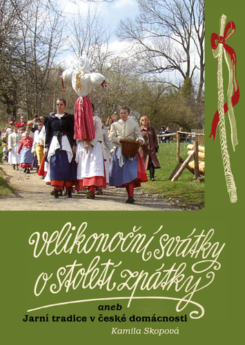 Velikonoční svátky o století zpátky, 2. vydání - Kamila Skopová