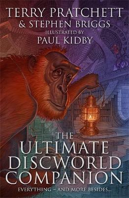 The Ultimate Discworld Companion - Terry Pratchett,Stephen Briggs,Paul Kidby
