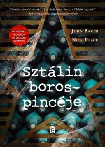 Sztálin borospincéje - John Baker,Nick Place