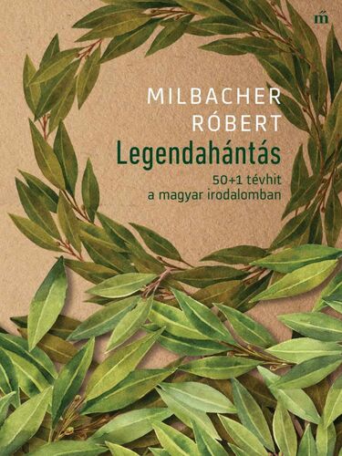 Legendahántás - Róbert Milbacher