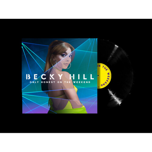 Hill Becky - Only Honest On The Weekend LP