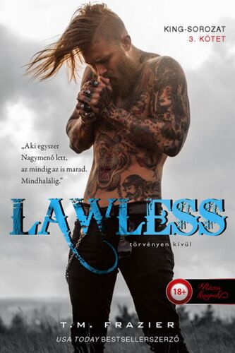 King 3: Lawless - Törvényen kívül - T. M. Frazier