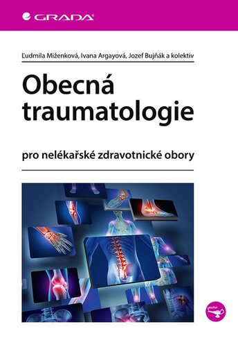 Obecná traumatologie pro nelékařské zdravotnické obory - Kolektív autorov