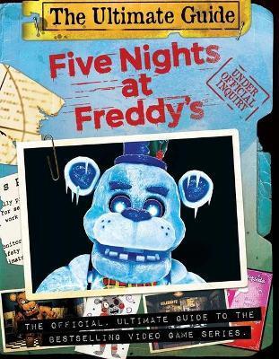 Five Nights at Freddys: Five Nights at Freddys Ultimate Guide - Scott Cawthon