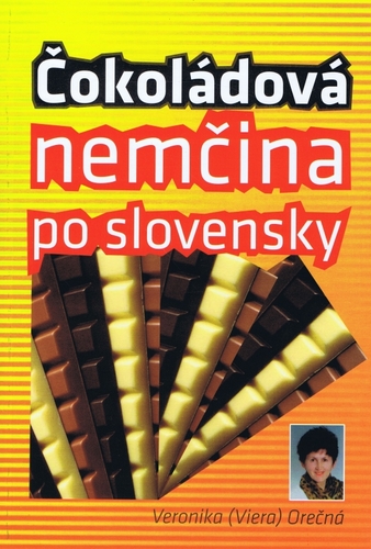 Čokoládová nemčina po slovensky - Veronika Orečná