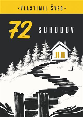 72 schodov - Vlastimil Švec