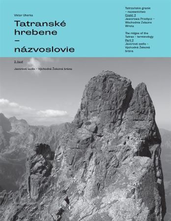 Tatranské hrebene - názvoslovie 2. časť - Viktor Uherka