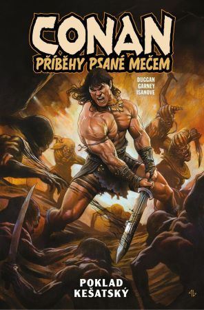Conan - Příběhy psané mečem 1: Poklad kešatský - Duggan Gerry