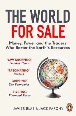 The World for Sale - Javier Blas,Jack Farchy