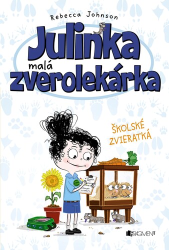 Julinka – malá zverolekárka 8: Školské zvieratká, 3. vydanie - Rebecca Johnson,Ema Liptáková