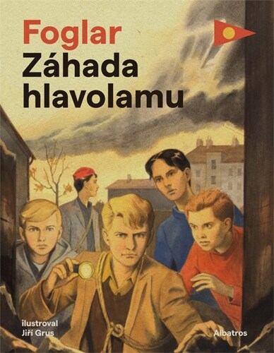 Záhada hlavolamu, 2. vydání - Jaroslav Foglar,Jiří Grus