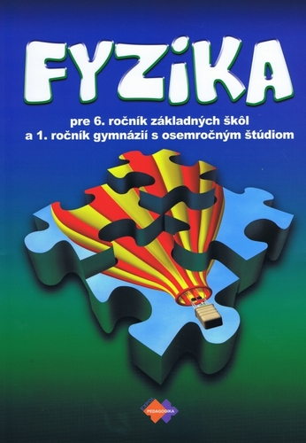 Fyzika pre 6. ročník základnej školy - Viera Lapitková