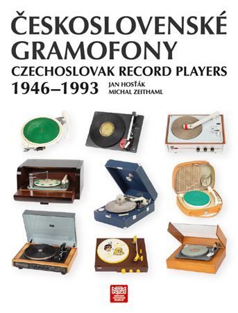 Československé gramofony 1946-1993 - Kolektív autorov