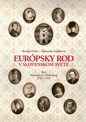 Európsky rod v slovenskom svete - Roman Holec,Alexandra Lukáčová