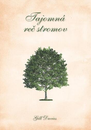 Tajomná reč stromov - Gill Davies