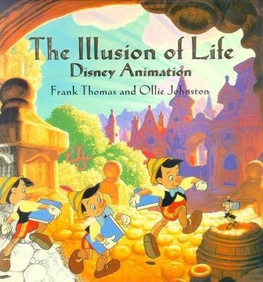 The Illusion of Life: Disney Animation: Ollie Johnston, Frank