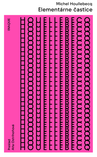 Elementárne častice, 2. vydanie - Michel Houellebecq,Aňa Ostrihoňová