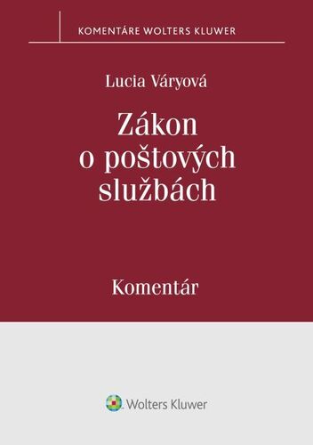 Zákon o poštových službách - komentár - Lucia Váryová