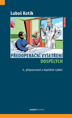 Předoperační vyšetření dospělých, 4. vydání - Luboš Kotík