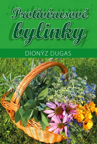 Protivírusové bylinky - Dionýz Dugas