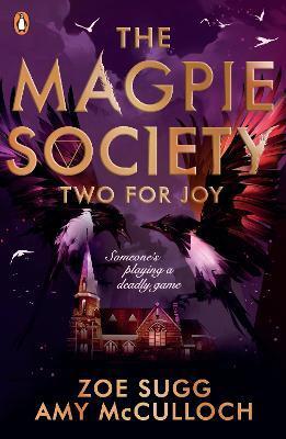 The Magpie Society: Two for Joy - Zoe Sugg,Amy McCulloch