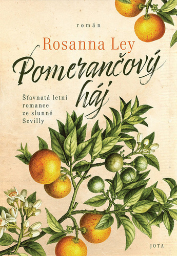 Pomerančový háj - Rosanna Ley,Jan Sládek